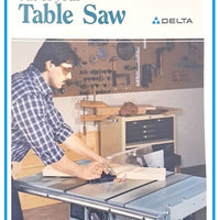 GETTING THE MOST OUT OF YOUR TABLE SAW