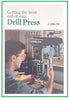 GETTING THE  MOST OUT OF  YOUR DRILL PRESS