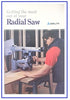 GETTING THE MOST OUT OF YOUR RADIAL SAW