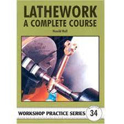 LATHEWORK: COMPLETE COURSE HALL WPS 34