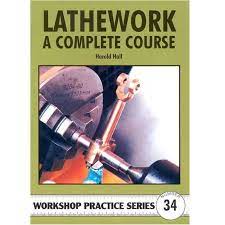 LATHEWORK: COMPLETE COURSE HALL WPS 34