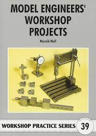 MODEL ENGINEERS' W/SHOP PROJECTS HALL WPS 39